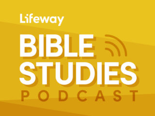 Lifeway Bible Studies Podcast Episode 3: Making Space Session 3